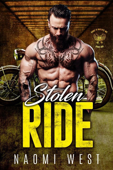 Stolen Ride (Sons of Wolves MC, #1) - Naomi West