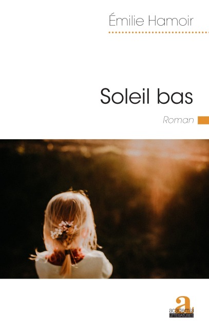 Soleil bas - Émilie Hamoir