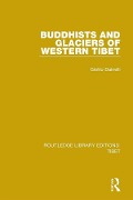 Cover-Bild zum Titel 'Buddhists and Glaciers of Western Tibet' von 'Giotto Dainelli'