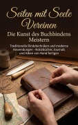 Cover-Bild zum Titel 'Seiten mit Seele Vereinen: Die Kunst des Buchbindens Meistern' von 'Christoph Eberhardt'