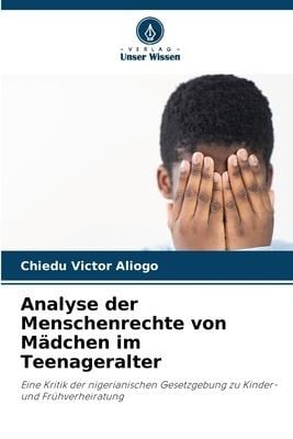 Analyse der Menschenrechte von Mädchen im Teenageralter - Chiedu Victor Aliogo