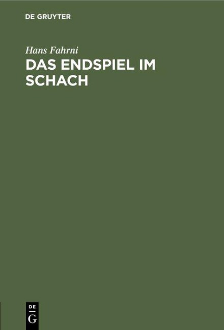 Das Endspiel im Schach - Hans Fahrni
