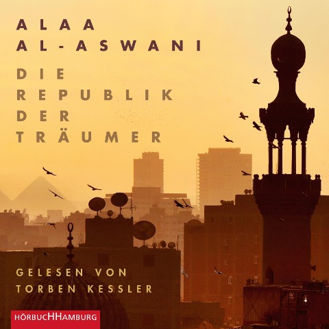 Die Republik der Träumer - Alaa Al-Aswani