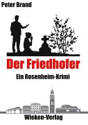 Cover-Bild zum Titel 'Der Friedhofer -' von 'Peter Brand'