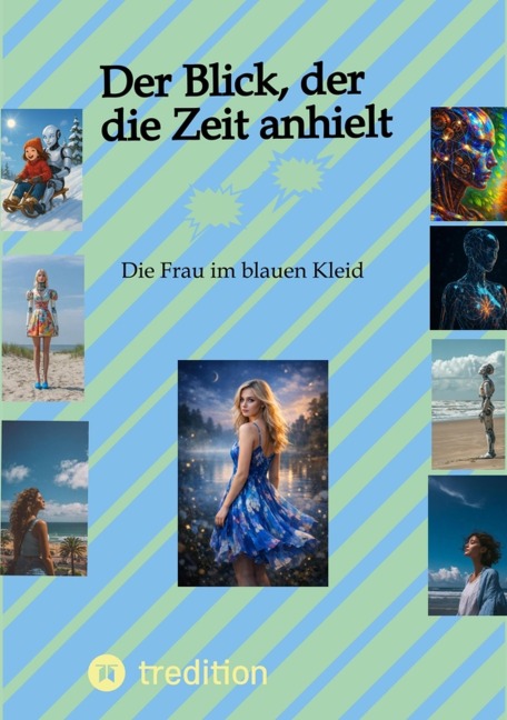 Der Blick, der die Zeit anhielt - Hans Peter Eltner