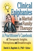 Cover-Bild zum Titel 'Clinical Epiphanies in Marital and Family Therapy' von ''