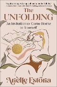 Cover-Bild zum Titel 'The Unfolding' von 'Arielle Estoria'