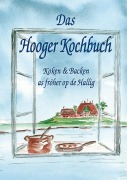 Cover-Bild zum Titel 'Das Hooger Kochbuch' von 'Christa Boyens, Christa Ketelsen, Silke Claußen, Annemarie Pezzi, Swantje Paprotta'