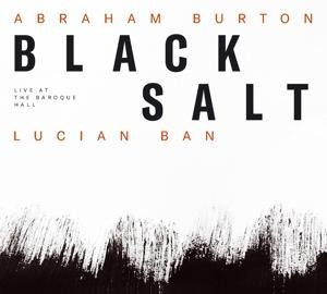 Blacksalt-Live At The Baroque Hall - Lucian/Burton Ban
