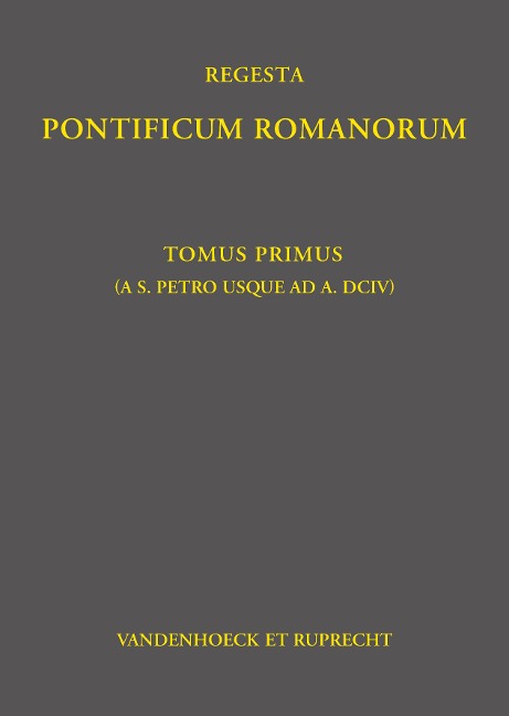 Regesta Pontificum Romanorum - Philipp Jaffé, Klaus Herbers