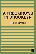 Cover-Bild zum Titel 'Tree Grows in Brooklyn' von 'Smith Betty Smith'