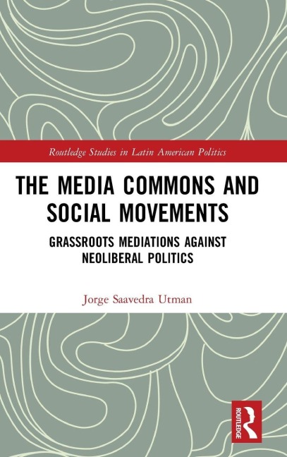 The Media Commons and Social Movements - Jorge Saavedra Utman