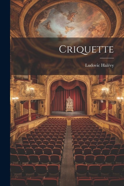 Criquette - Ludovic Halévy