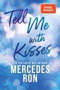 Cover-Bild zum Titel 'Tell Me with Kisses' von 'Mercedes Ron'