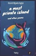 A most private island: and other poems - Roland Ngwée Ngijol