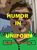 Cover-Bild zum Titel 'Humor in Uniform' von 'Matthias Herberich'