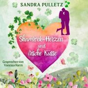 Cover-Bild zum Titel 'Shamrock-Herzen und irische Küsse' von 'Sandra Pulletz'