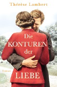 Cover-Bild zum Titel 'Die Konturen der Liebe' von 'Thérèse Lambert'