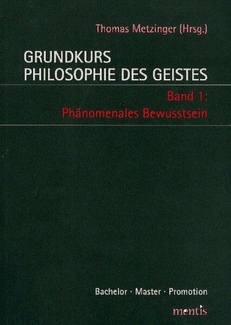 Grundkurs Philosophie des Geistes 1 - 