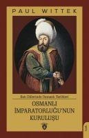 Osmanli Imparatorlugunun Kurulusu - Paul Wittek
