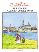 Cover-Bild zum Titel 'Als ich ein kleiner Junge war' von 'Erich Kästner'