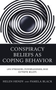Cover-Bild zum Titel 'Conspiracy Beliefs as Coping Behavior' von 'Helen M. Hendy, Pamela Black'
