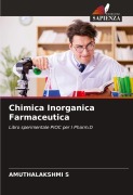 Cover-Bild zum Titel 'Chimica Inorganica Farmaceutica' von 'Amuthalakshmi S'