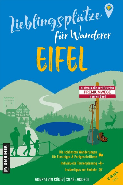 Lieblingsplätze für Wanderer - Eifel - Annkatrin König, Silas Landeck