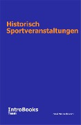 Historisch Sportveranstaltungen - IntroBooks Team