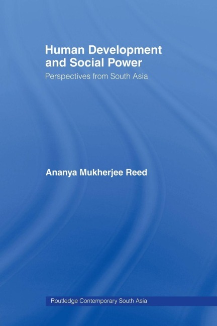 Human Development and Social Power - Ananya Mukherjee Reed