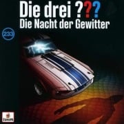 Die drei ??? 233: Die Nacht der Gewitter (Fragezeichen) - 