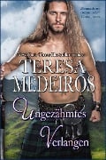 Cover-Bild zum Titel 'Ungezähmtes Verlangen (Herz in den Highlands, #2)' von 'Teresa Medeiros'