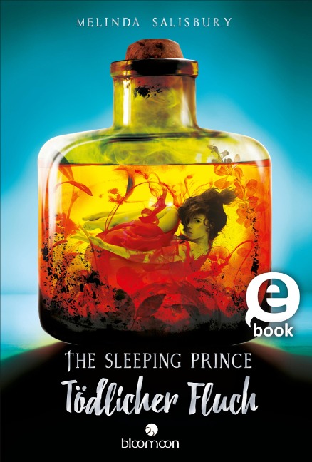The Sleeping Prince - Tödlicher Fluch (Tödlich 2) - Melinda Salisbury