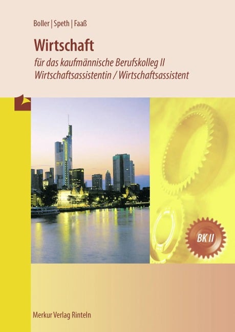 Wirtschaft für das kaufmännische Berufskolleg 2 / Wirtschaftsassistentin / Wirtschaftsassistent  (Baden-Württemberg) - Eberhard Boller, Hermann Speth