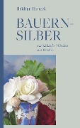 Cover-Bild zum Titel 'Bauernsilber' von 'Heidrun Harteck'
