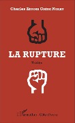Cover-Bild zum Titel 'La rupture' von 'Charles Zégoua Gbéssi Nokan'