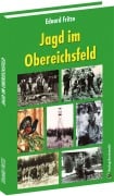 Cover-Bild zum Titel 'Jagd im Obereichsfeld' von 'Eduard Fritze'