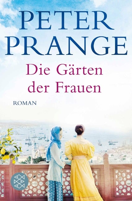 Die Gärten der Frauen - Peter Prange