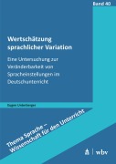 Cover-Bild zum Titel 'Wertschätzung sprachlicher Variation' von 'Eugen Unterberger'