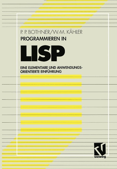 Programmieren in LISP - Peter P. Bothner, Wolf-Michael Kähler