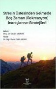 Cover-Bild zum Titel 'Stresin Üstesinden Gelmede Bos Zaman Rekreasyon Inanislari ve Stratejileri' von 'Fatih Bedir'