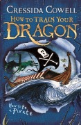 Cover-Bild zum Titel 'How to Train Your Dragon 02: How To Be A Pirate' von 'Cressida Cowell'