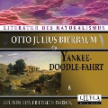 Cover-Bild zum Titel 'Yankeedoodle-Fahrt 8' von 'Otto Julius Bierbaum'