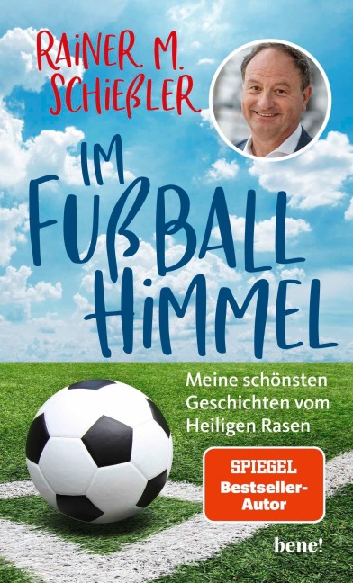 Im Fußball-Himmel - Rainer M. Schießler