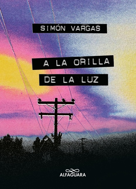 a la Orilla de la Luz / At the Edge of the Light - Simón Vargas