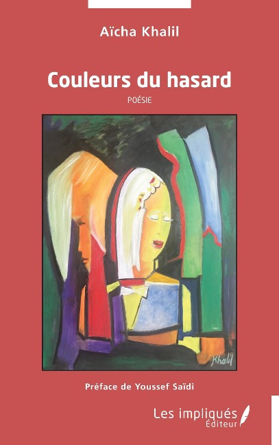 Couleurs du hasard - Khalil