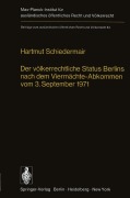Cover-Bild zum Titel 'Der völkerrechtliche Status Berlins nach dem Viermächte-Abkommen vom 3. September 1971' von 'H. Schiedermair'