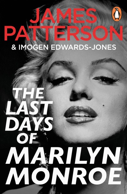 The Last Days of Marilyn Monroe - James Patterson, Imogen Edwards-Jones