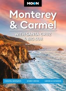 Cover-Bild zum Titel 'Moon Monterey & Carmel: With Santa Cruz & Big Sur' von 'Stuart Thornton, Moon Travel Guides'