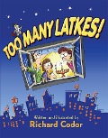 Cover-Bild zum Titel 'Too Many Latkes!' von 'Richard Codor'